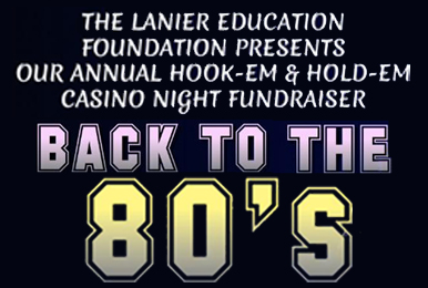 Lanier Education Foundation Presents Back to the 80’s!